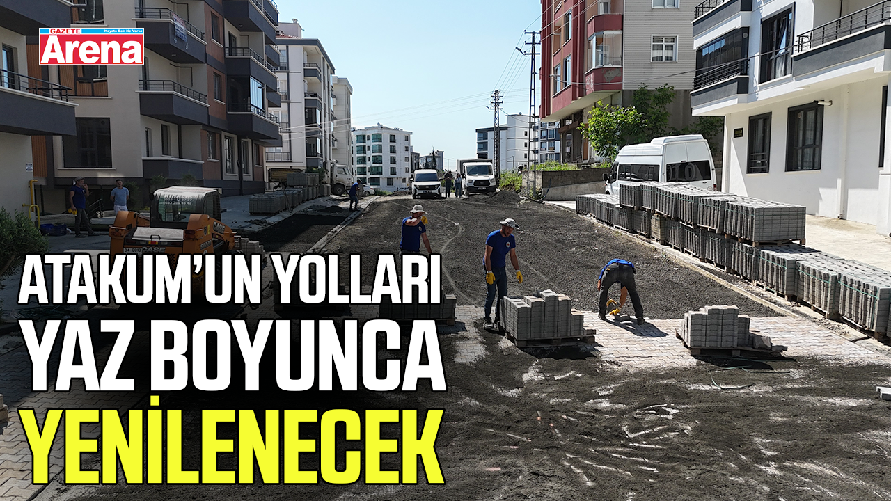 Atakum’un yolları yaz boyunca yenilenecek