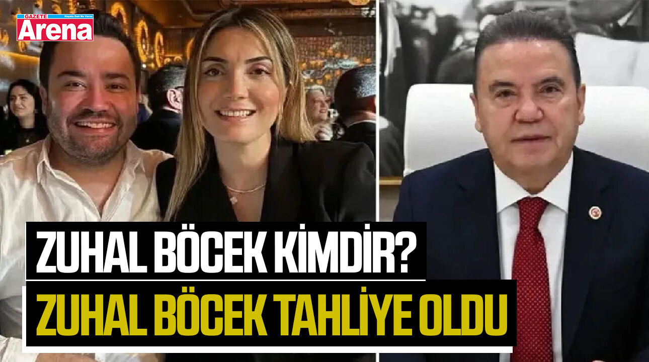 Zuhal Böcek kimdir? Zuhal Böcek tahliye oldu