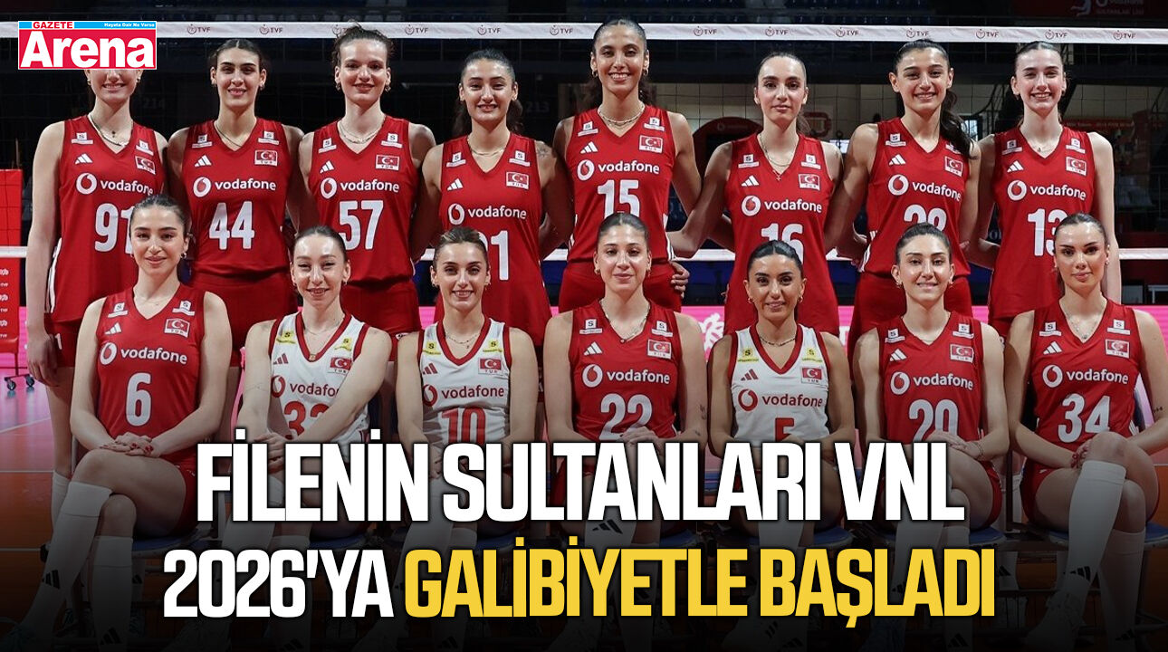 Filenin Sultanları VNL 2026'ya galibiyetle başladı