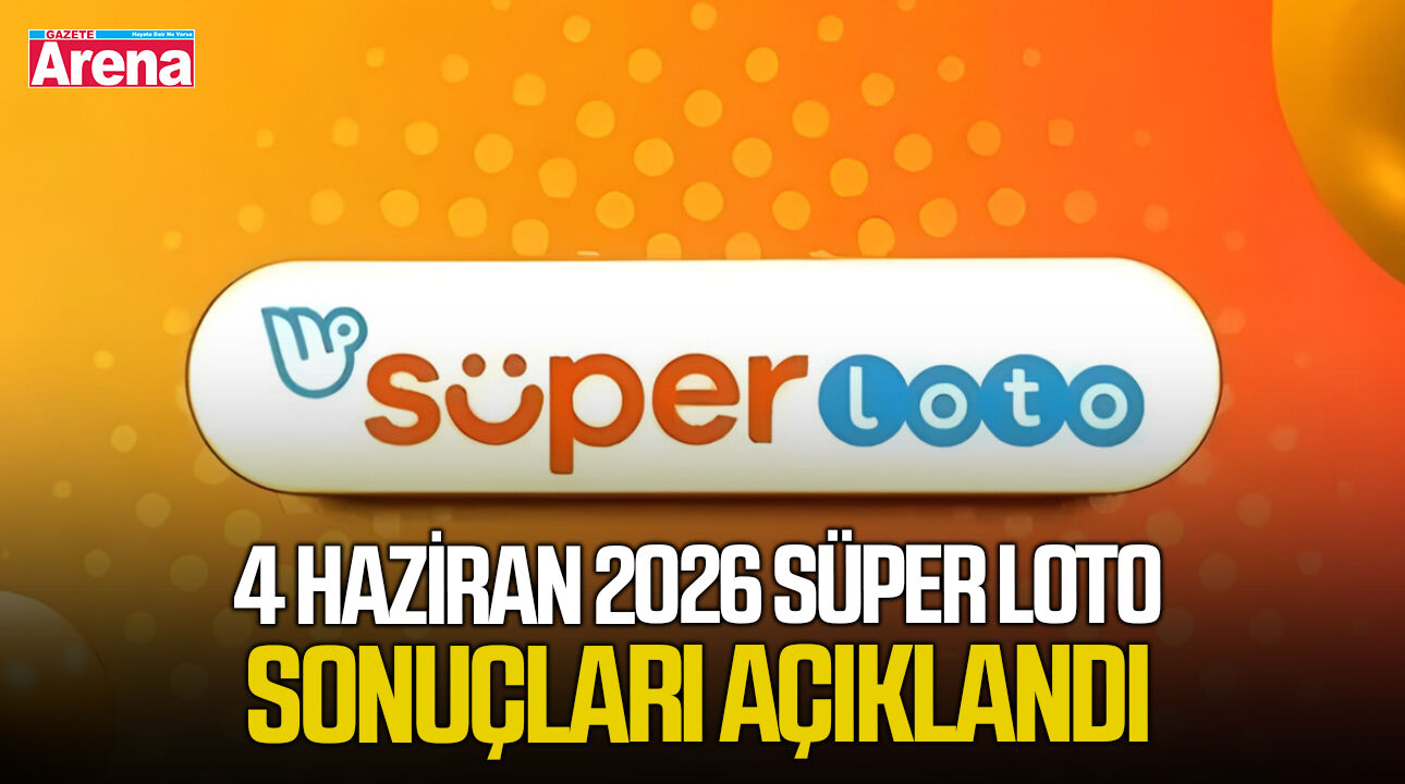 4 Haziran 2026 Süper Loto sonuçları açıklandı