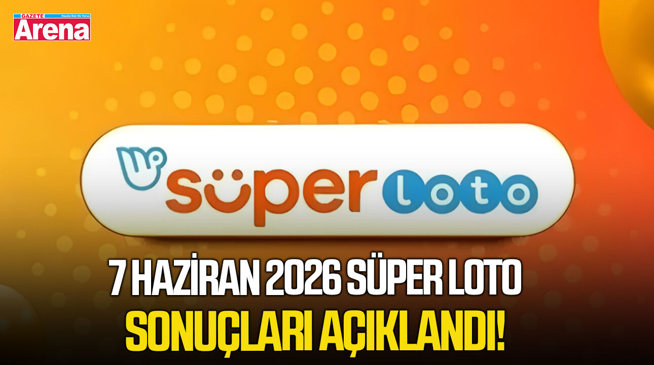 7 Haziran 2026 Süper Loto sonuçları açıklandı!