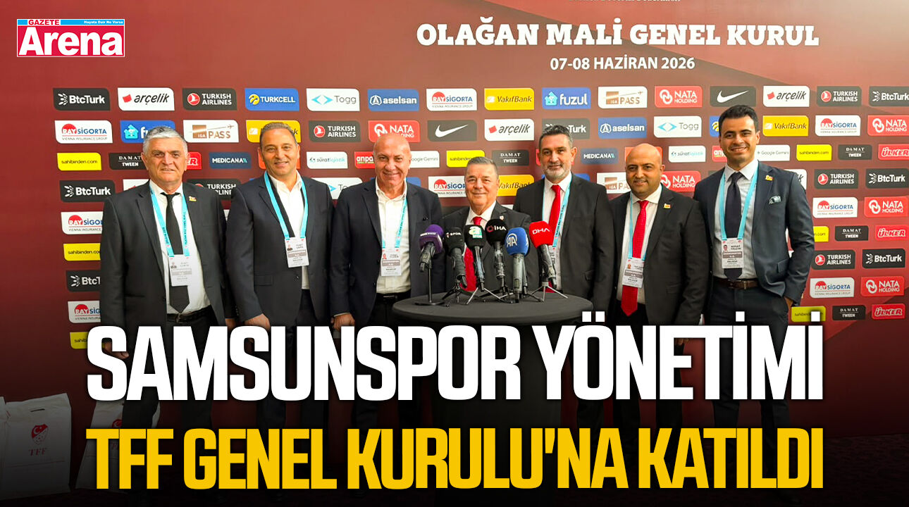 Samsunspor Yönetimi TFF Genel Kurulu'na Katıldı