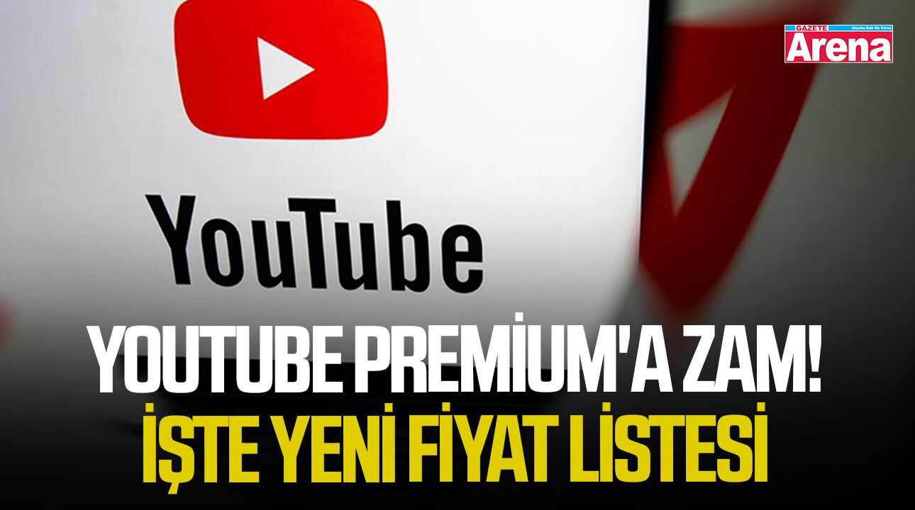 YouTube Premium'a zam! İşte yeni fiyat listesi