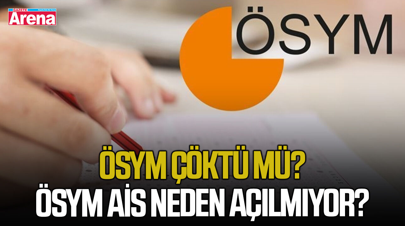 ÖSYM çöktü mü? Son dakika neden erişime açılmıyor