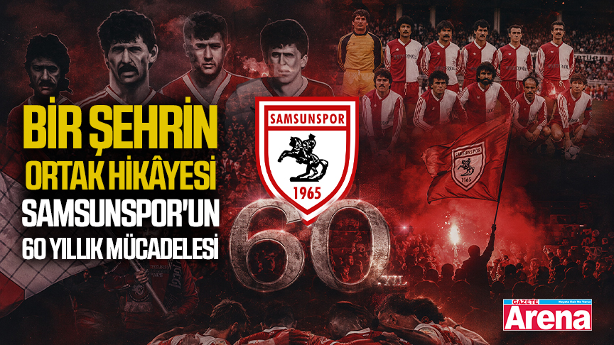Bir şehrin ortak hikâyesi: Samsunspor'un 60 yıllık mücadelesi