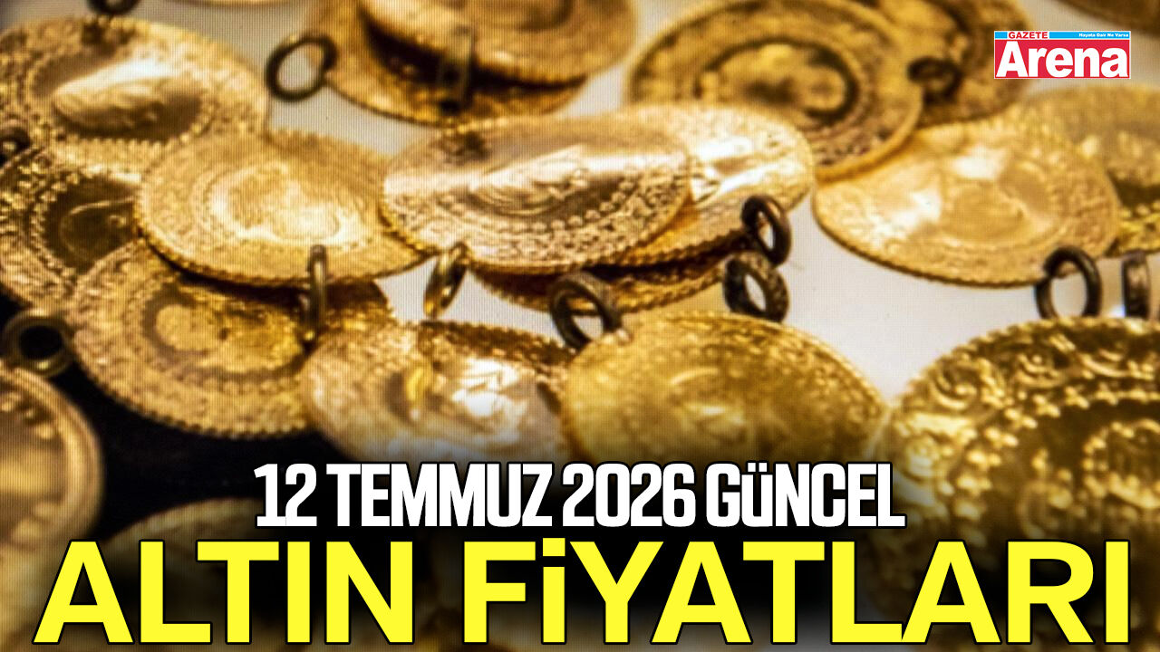 12 Temmuz 2026 güncel altın fiyatları