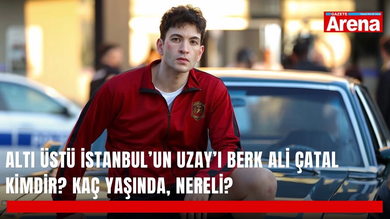 Altı Üstü İstanbul’un Uzay’ı Berk Ali Çatal kimdir? Kaç yaşında, nereli?