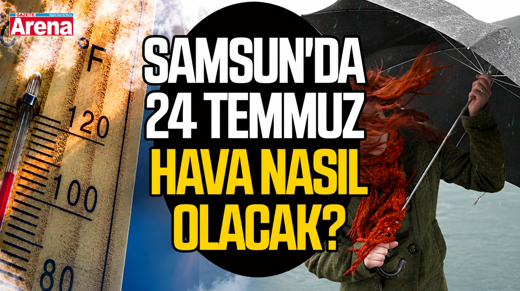 Samsun'da 24 Temmuz Cuma hava nasıl olacak?