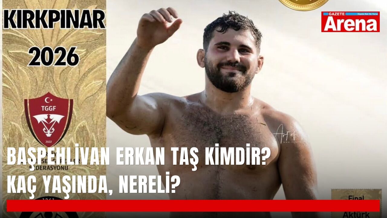 Başpehlivan Erkan Taş kimdir? Kaç yaşında, nereli?