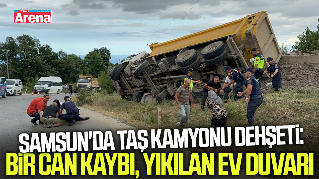 Samsun'da taş yüklü kamyon devrildi: Sürücü hayatını kaybetti