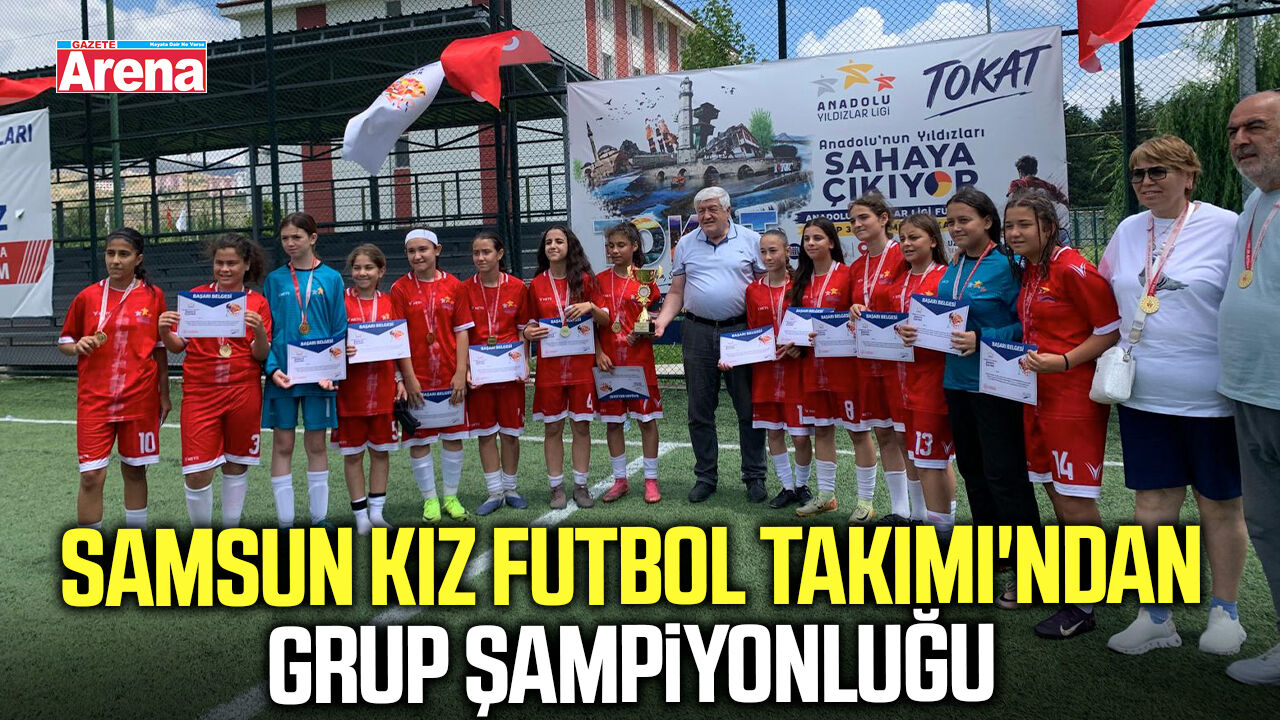 Samsun Kız Futbol Takımı'ndan grup şampiyonluğu