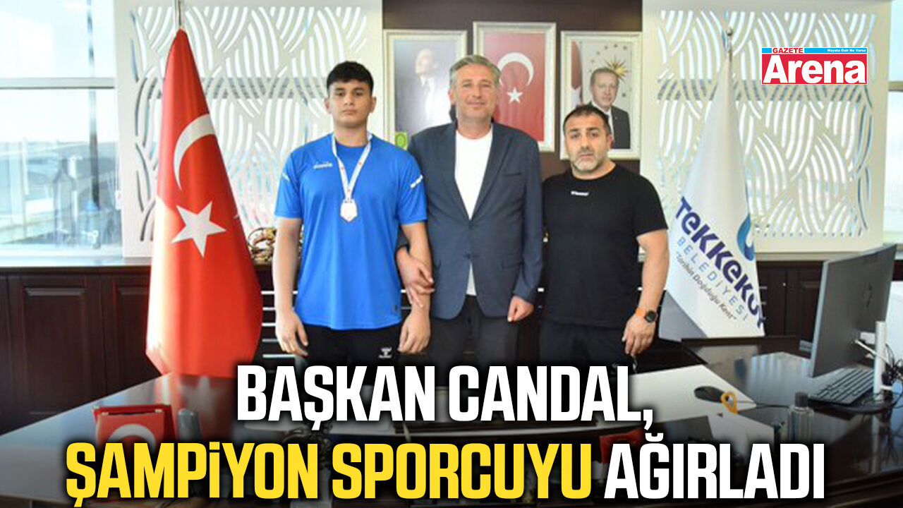 Başkan Candal, şampiyon sporcuyu ağırladı