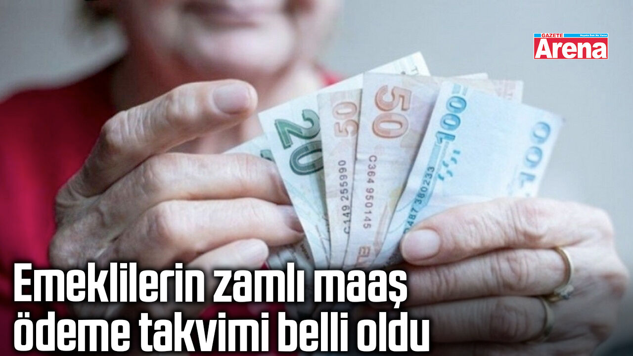 Emeklilerin zamlı maaş ödeme takvimi belli oldu