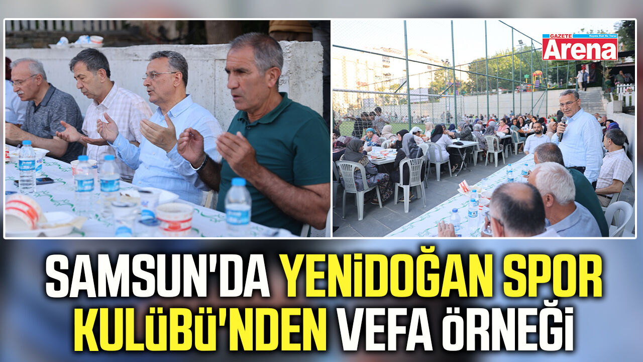Samsun'da Yenidoğan Spor Kulübü'nden vefa örneği