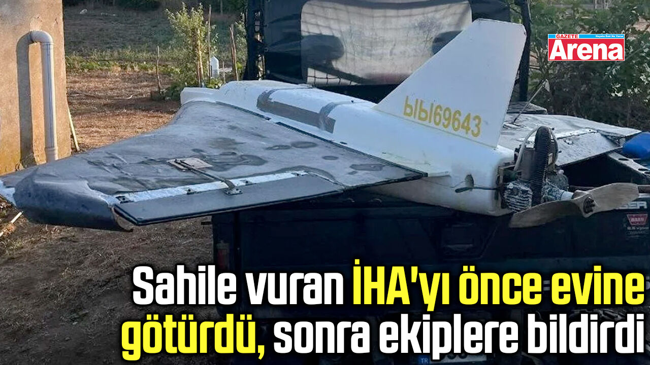 Sahile vuran İHA'yı önce evine götürdü, sonra ekiplere bildirdi