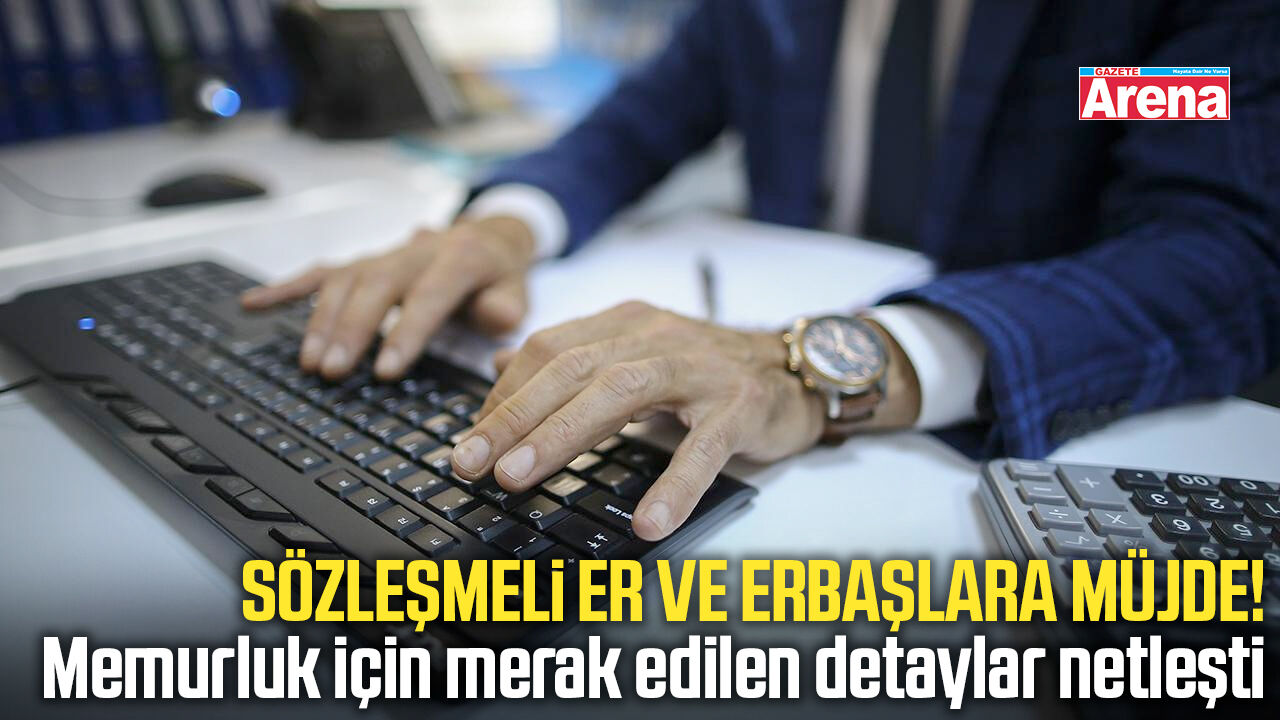 Memurluk için merak edilen detaylar belli oldu