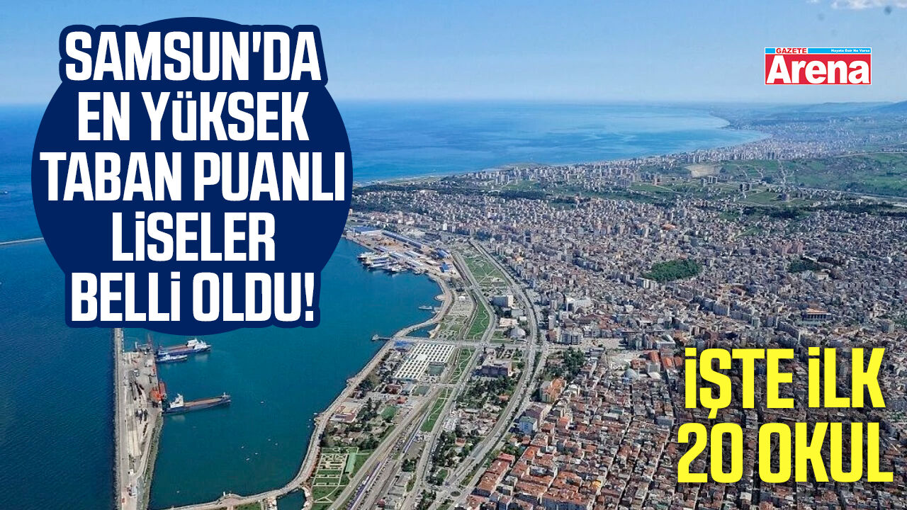 Samsun'da en yüksek taban puanlı liseler belli oldu!