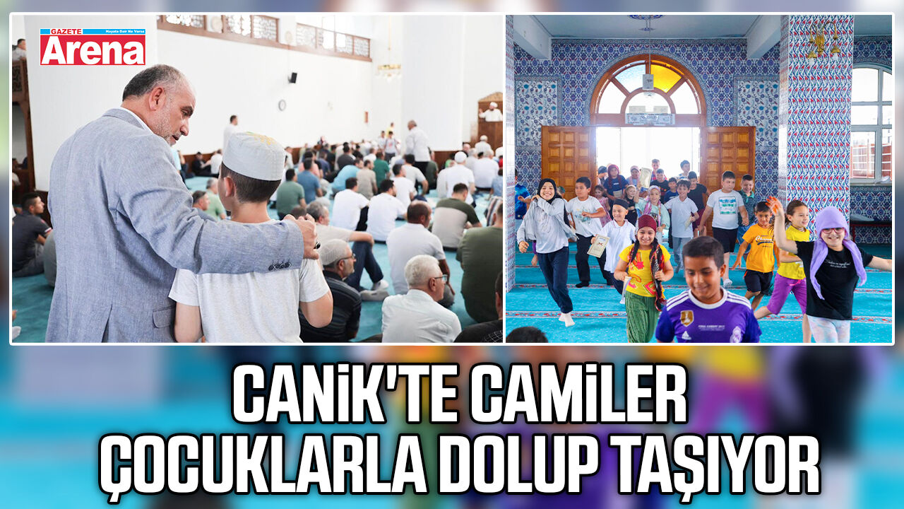 Canik'te camiler çocuklarla dolup taşıyor