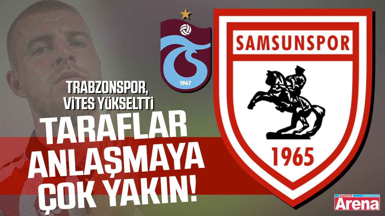 Samsunspor'un yıldızı Trabzonspor'a mı gidiyor?