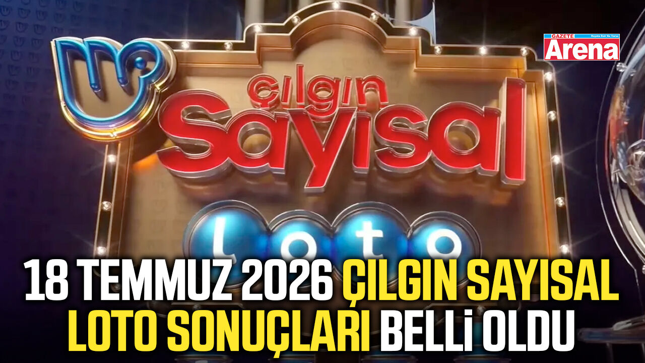 18 Temmuz 2026 Çılgın Sayısal Loto sonuçları belli oldu