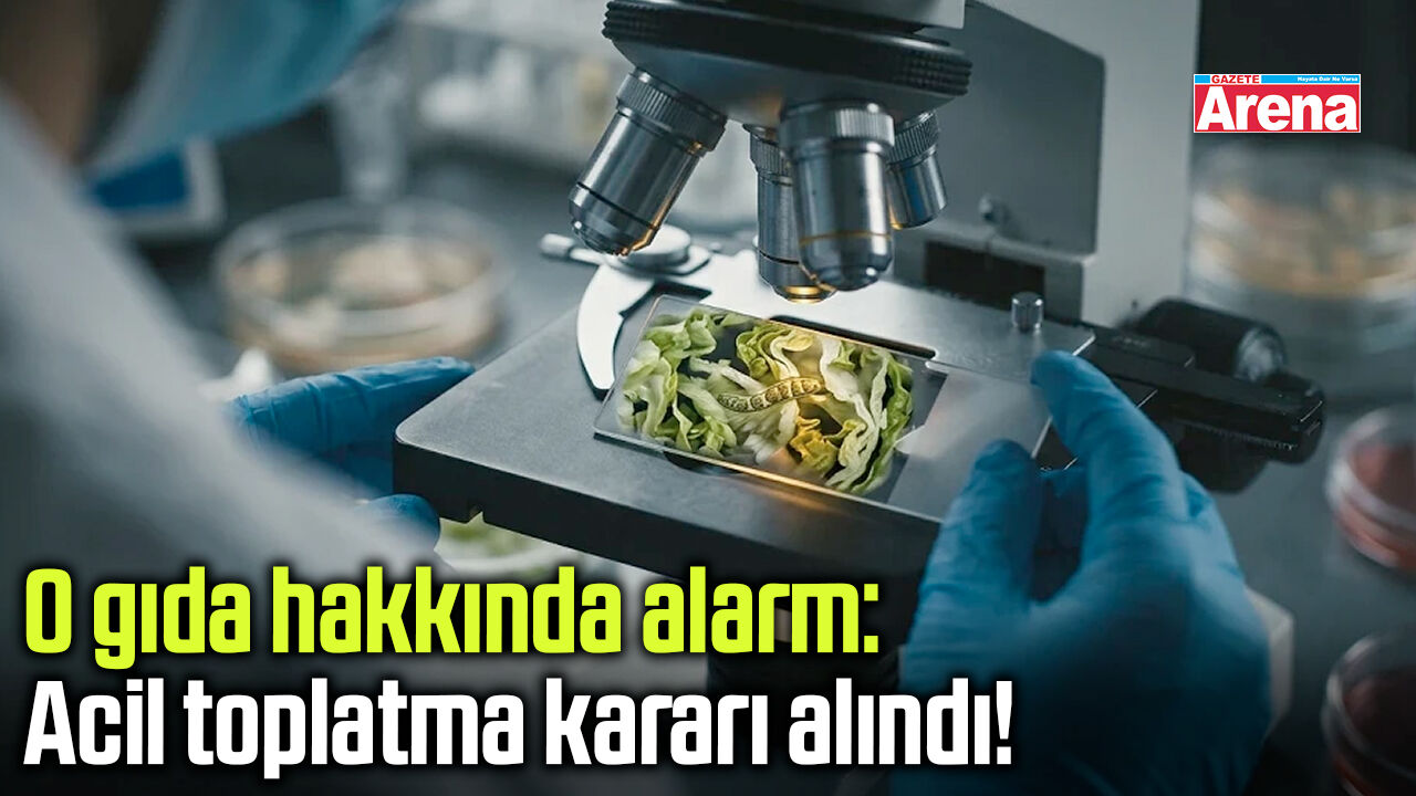 O gıda hakkında alarm: Acil toplatma kararı alındı!