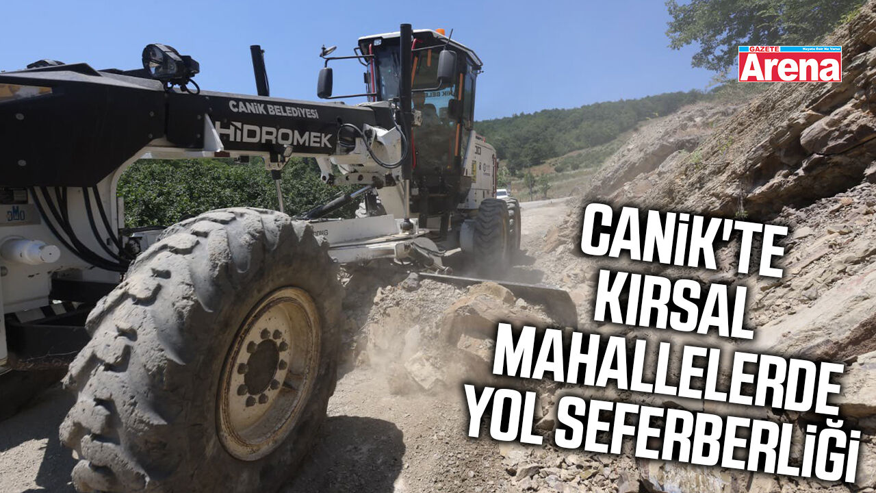 Canik'te kırsal mahallelerde yol seferberliği