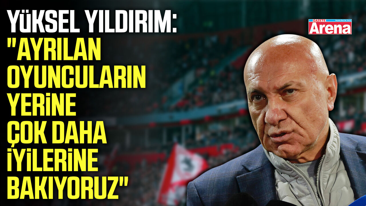 Samsunspor Başkanı Yüksel Yıldırım'dan transfer açıklaması!