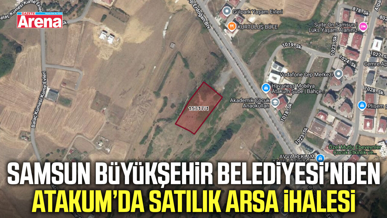 Samsun Büyükşehir Belediyesi'nden Atakum’da satılık arsa ihalesi