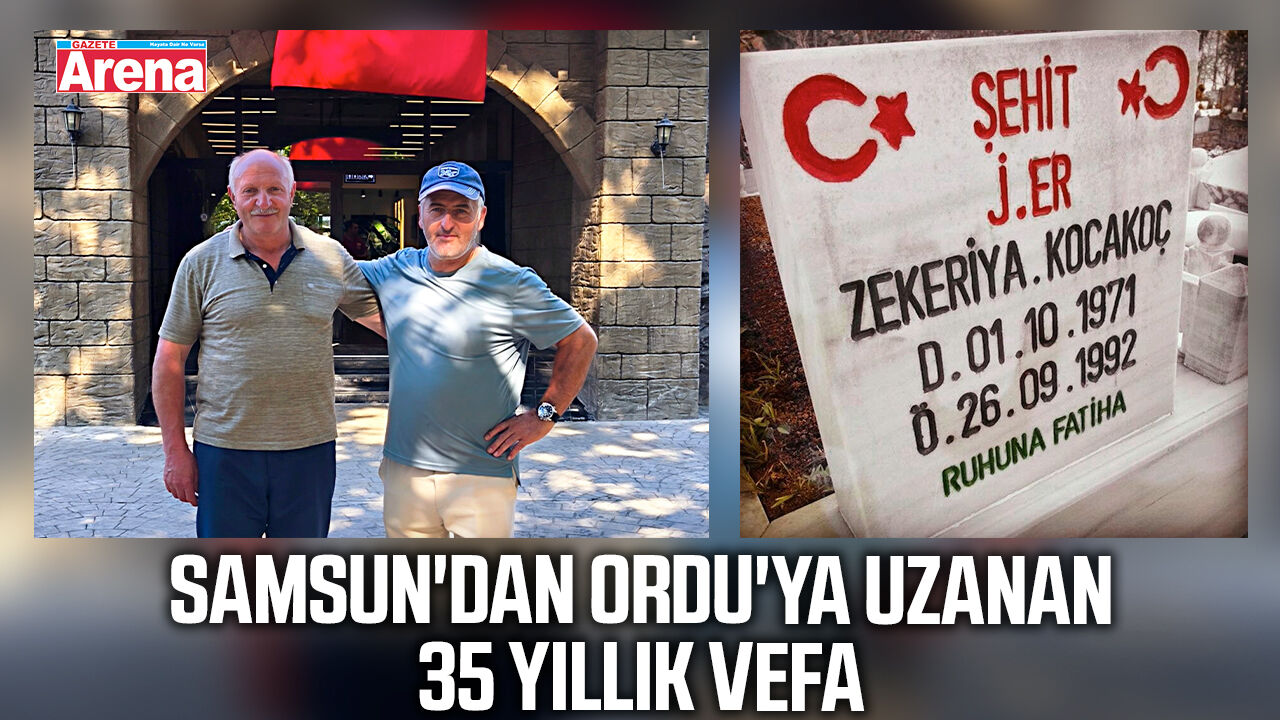 Samsun'dan Ordu'ya uzanan 35 yıllık vefa