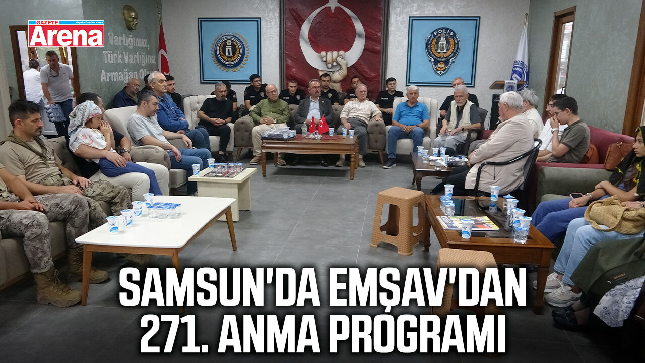 Samsun'da EMŞAV'dan 271. anma programı