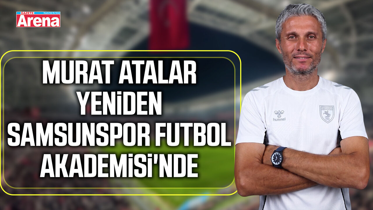 Samsunspor Akademisi'ne o isim geri döndü