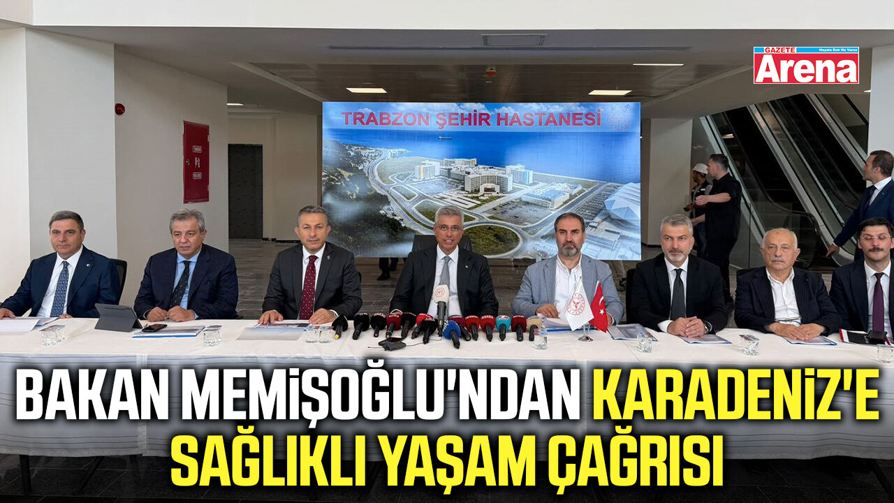 Bakan Memişoğlu'ndan Karadeniz'e sağlıklı yaşam çağrısı