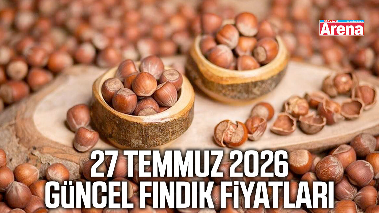 27 Temmuz 2026 güncel fındık fiyatları