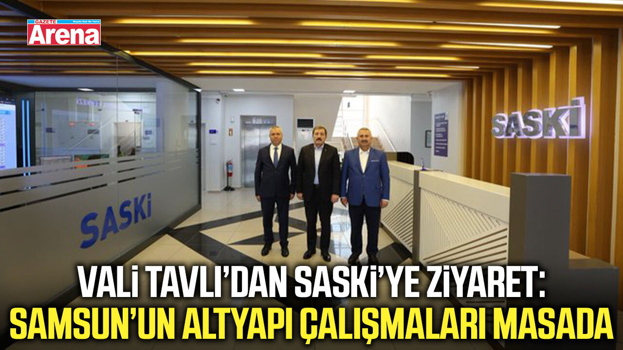 Samsun’da su ve altyapı hizmetleri değerlendirildi
