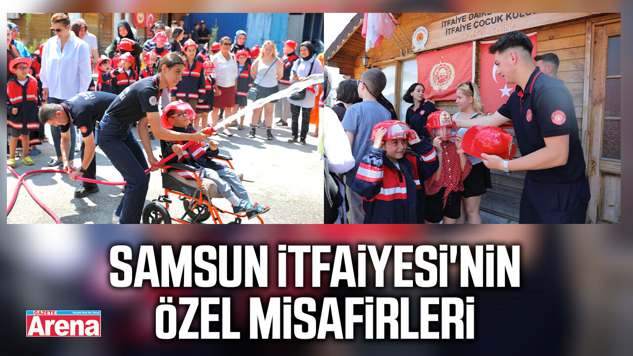 Samsun İtfaiyesi'nin özel misafirleri