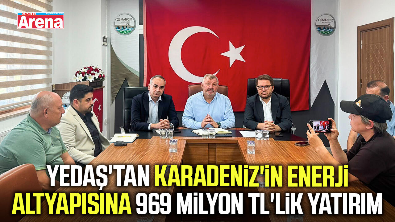 YEDAŞ'tan Karadeniz'in enerji altyapısına dev yatırım