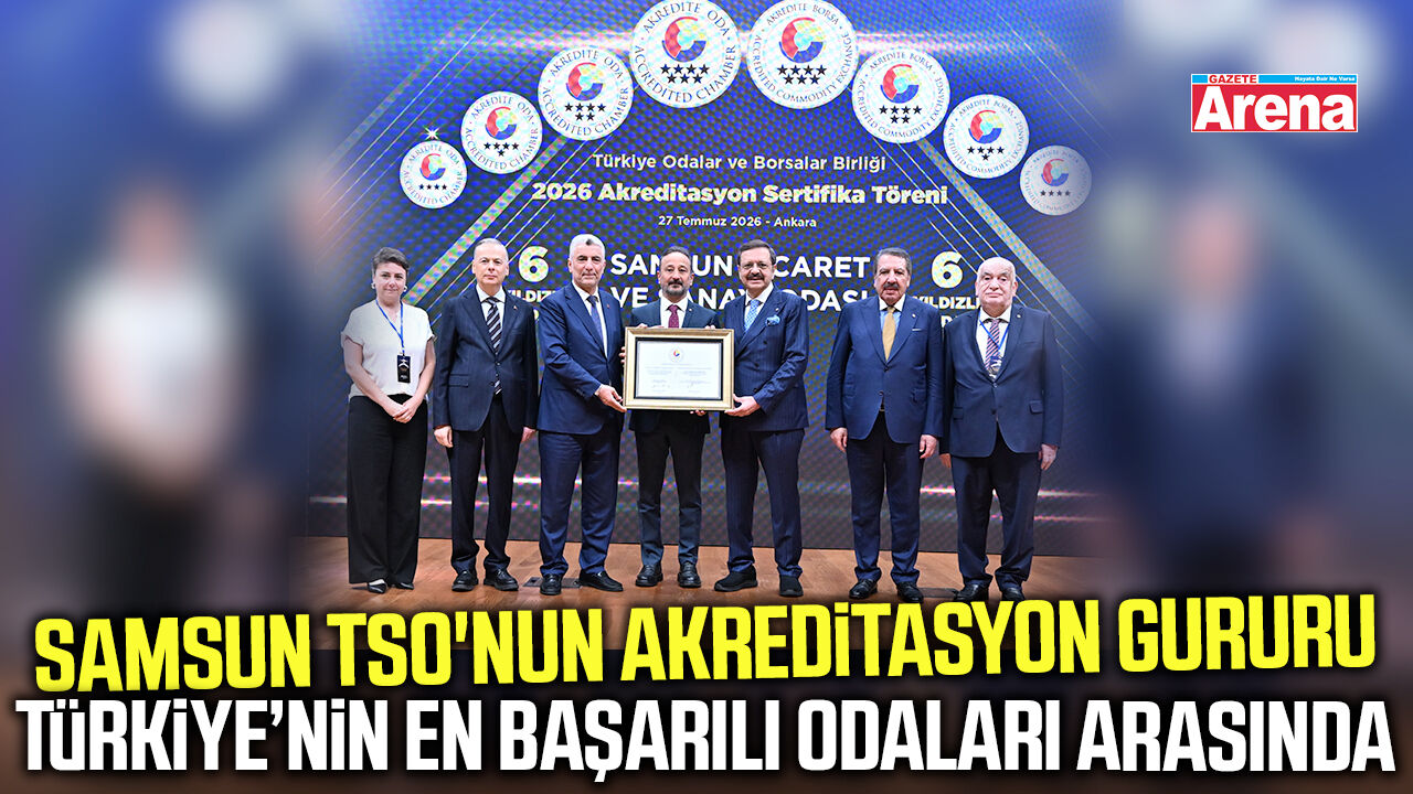 Samsun TSO'nun Akreditasyon gururu