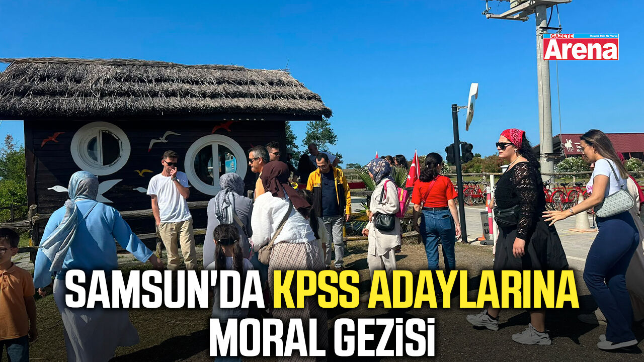 Samsun'da KPSS adaylarına moral gezisi
