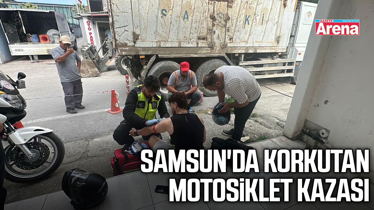 Samsun'da korkutan motosiklet kazası