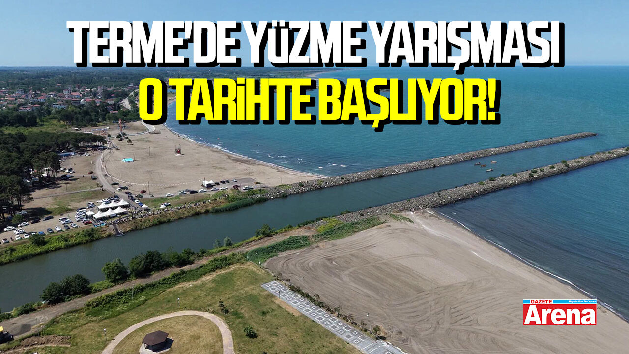 Terme'de yüzme yarışması o tarihte başlıyor!