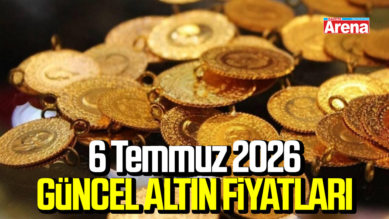 6 Temmuz 2026 güncel altın fiyatları