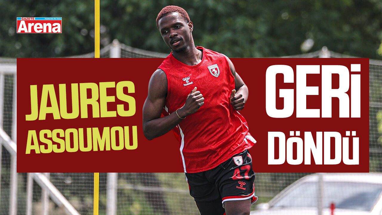 Samsunspor'da Jaures Assoumou geri döndü
