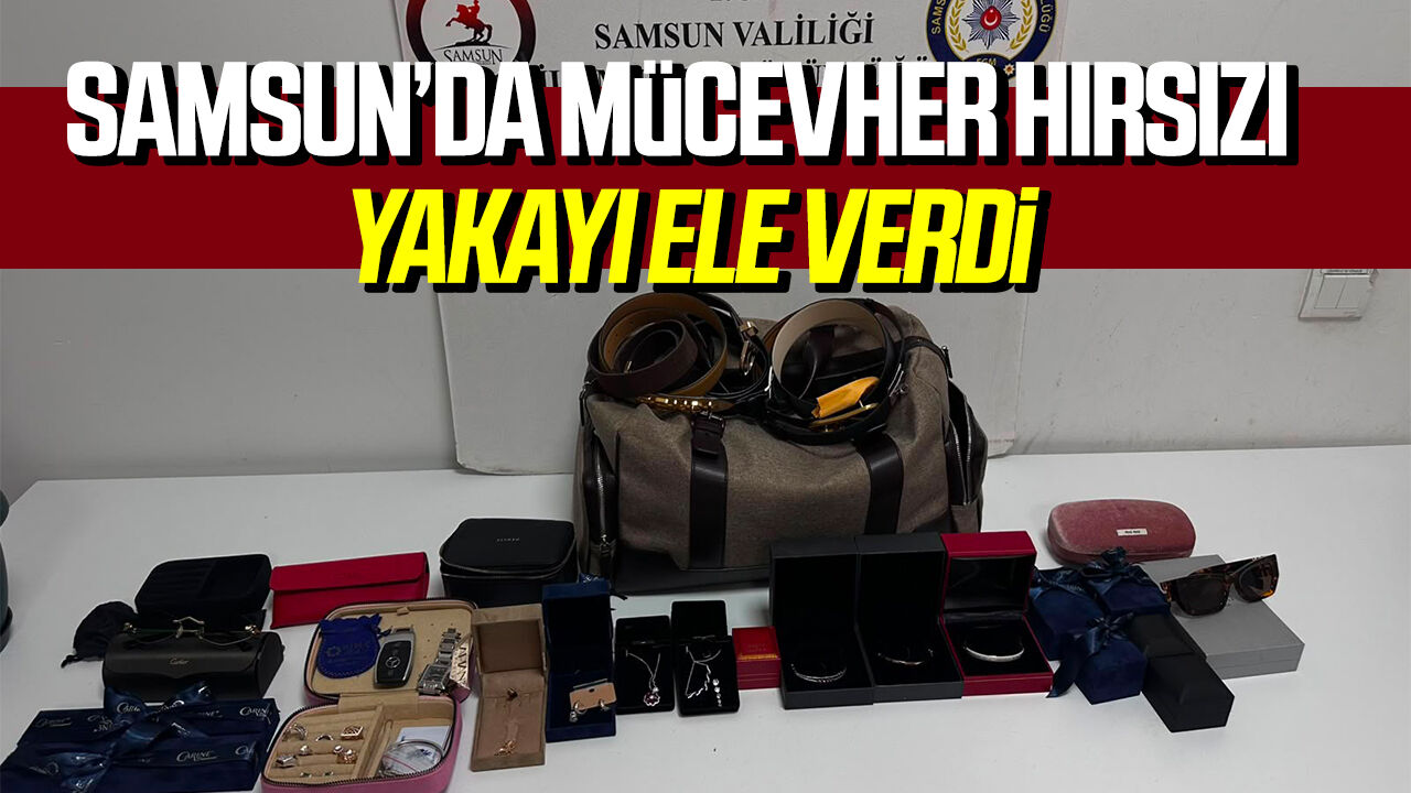 Canik'te mücevher hırsızı yakayı ele verdi