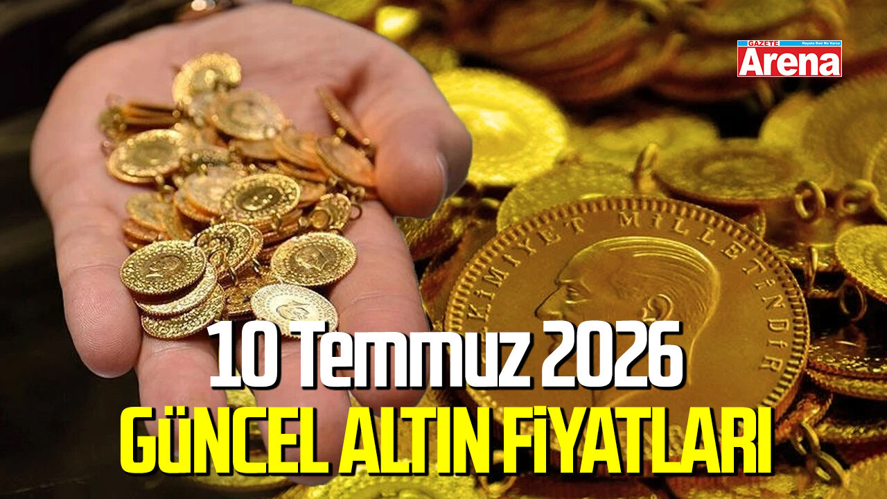10 Temmuz 2026 güncel altın fiyatları