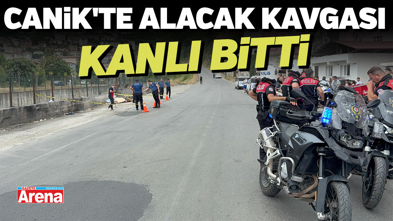 Canik'te alacak kavgası kanlı bitti