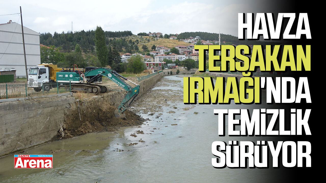 Havza Tersakan Irmağı'nda temizlik sürüyor