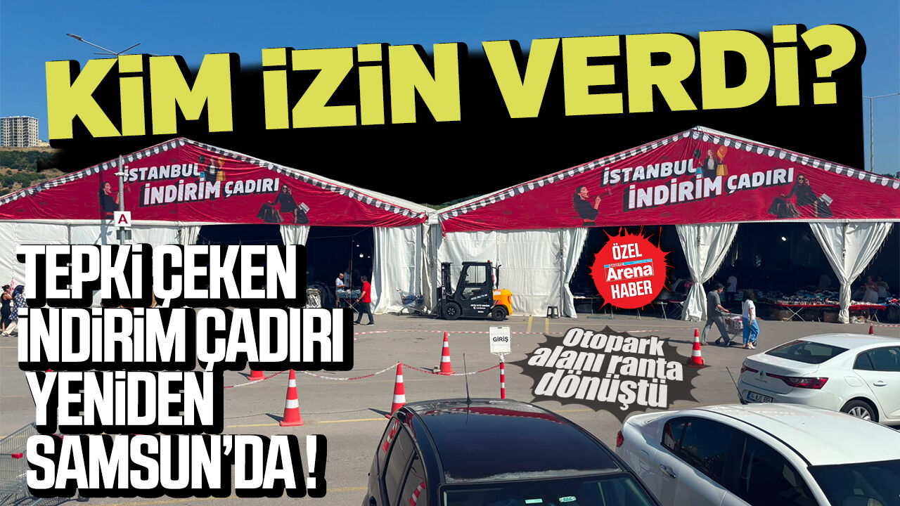 Samsun'da tepki çeken indirim çadırı yeniden kuruldu: Kim izin verdi?