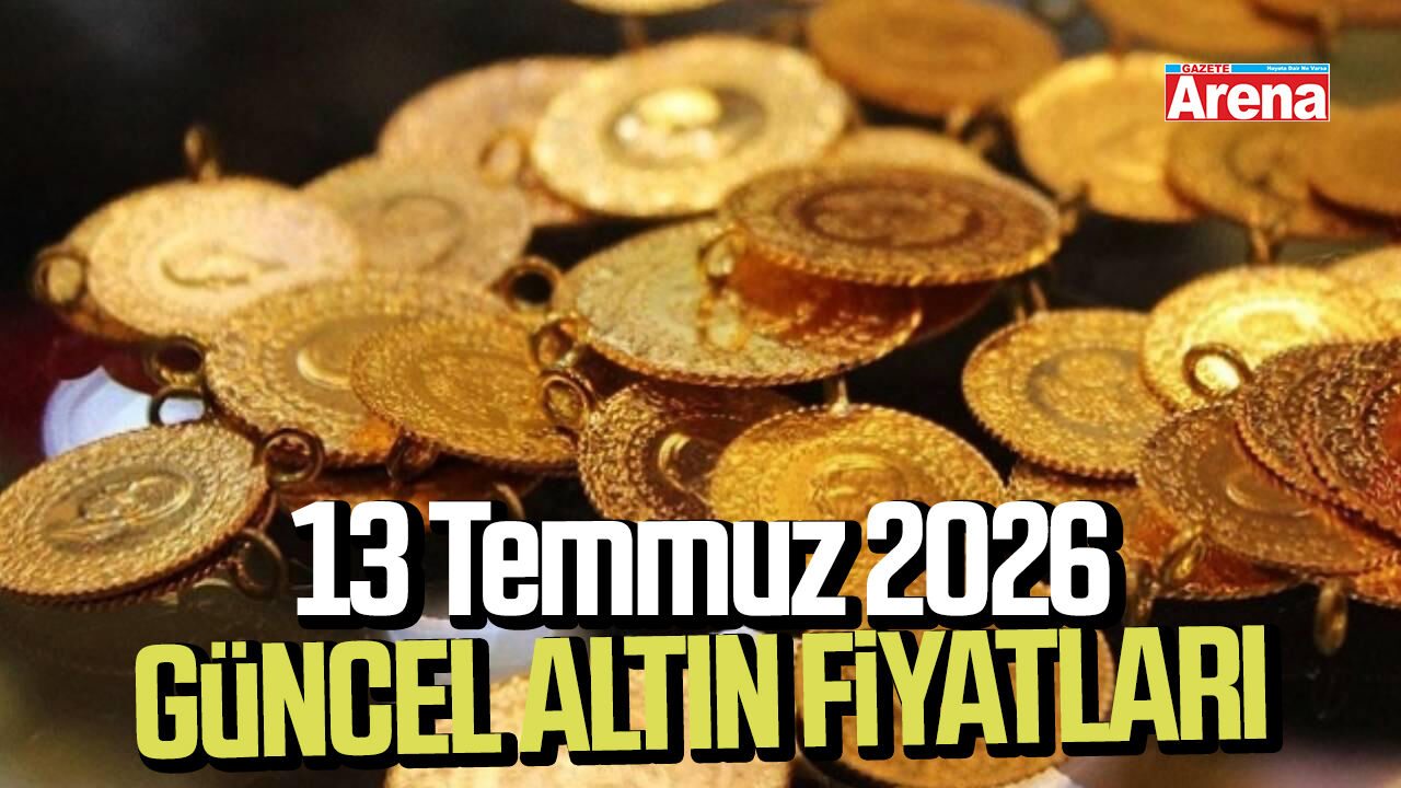 13 Temmuz 2026 güncel altın fiyatları