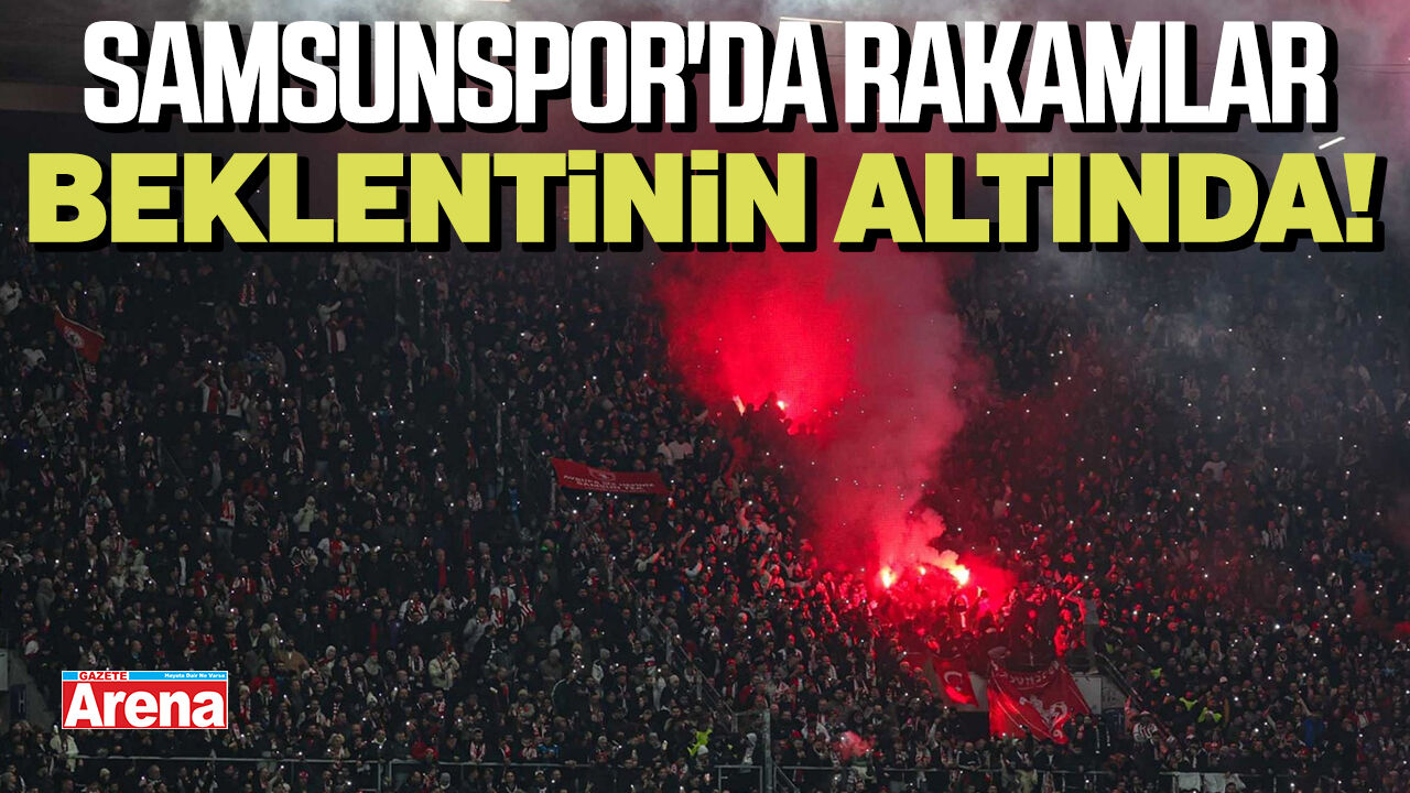 Samsunspor'da rakamlar beklentinin altında!