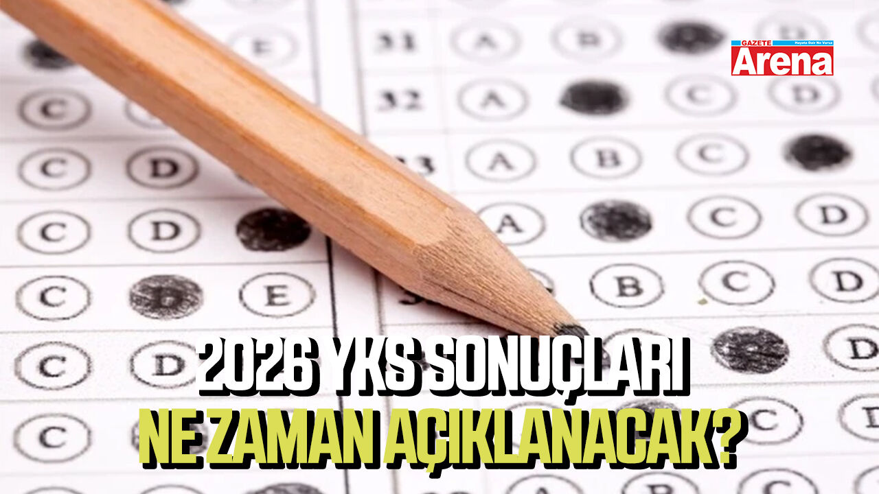 2026 YKS sonuçları ne zaman açıklanacak?